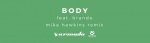 Loud Luxury feat. Brando – Body (Original)