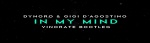 Dynoro & Gigi D’Agostino „In My Mind“